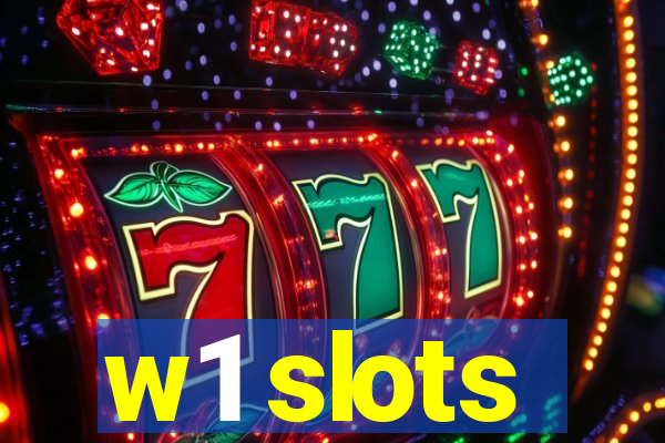 w1 slots